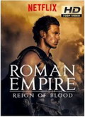 El sangriento Imperio Romano Temporada 1 [720p]